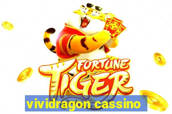 vividragon cassino